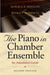 The Piano in Chamber Ensemble, Second Edition: An Annotated Guide by Maurice Hinson, Wesley Roberts