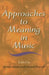 Approaches to Meaning in Music by Byron Almén, Edward Pearsall