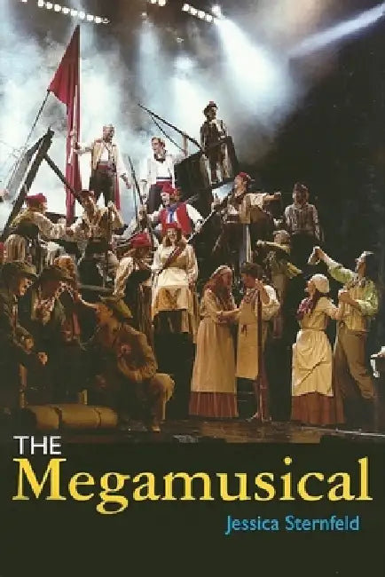 The Megamusical by Jessica Sternfeld