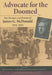 Advocate for the Doomed: The Diaries and Papers of James G. McDonald, 1932-1935 by James G. McDonald, Richard Breitman, Barbara McDonald Stewart