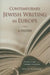 Contemporary Jewish Writing in Europe: A Guide by Alvin H. Rosenfeld, Thomas Nolden