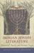 Iberian Jewish Literature: Between Al-Andalus and Christian Europe by Jonathan P. Decter
