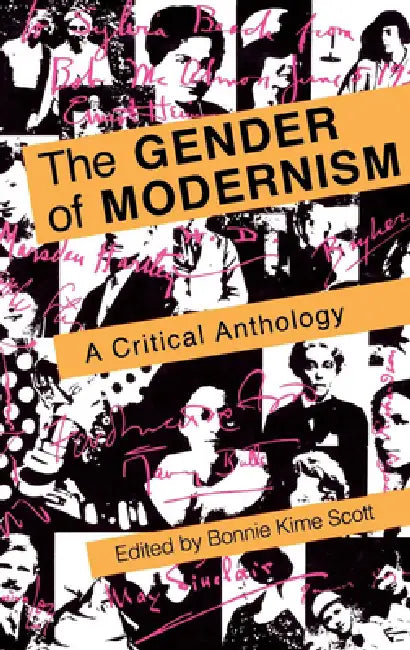 Gender of Modernism: A Critical Anthology by Bonnie Kime Scott