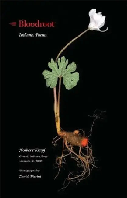 Bloodroot: Indiana Poems by Norbert Krapf