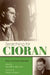 Searching for Cioran by Ilinca Zarifopol-Johnston