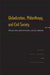 Globalization, Philanthropy, and Civil Society: Projecting Institutional Logics Abroad by David C. Hammack, Steven Heydemann