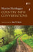 Country Path Conversations by Martin Heidegger, Bret W. Davis