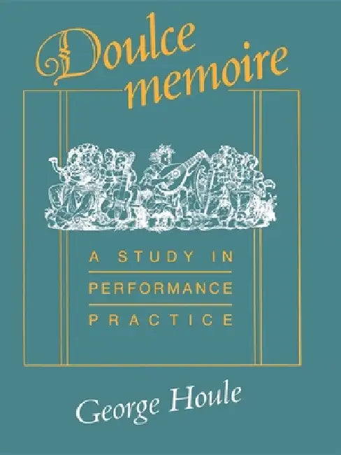 Doulce Memoire by George Houle