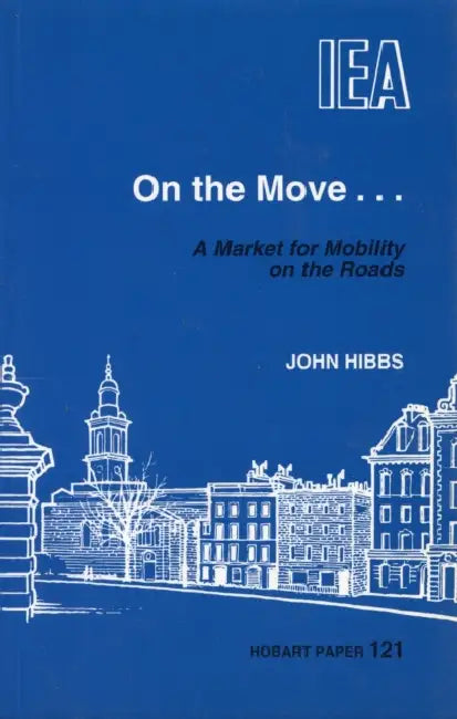 On the Move....: Market for Mobility on the Roads by John Hibbs