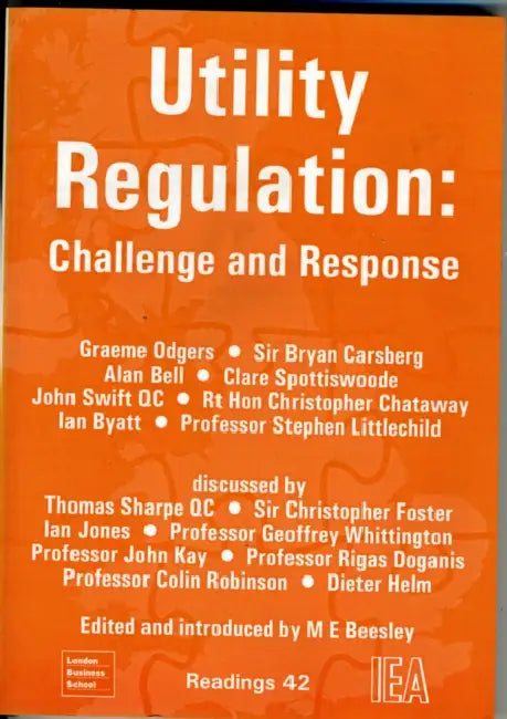 Utility Regulation: Challenge and Response by Michael E. Beesley