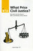 What Price Civil Justice? by Sir Alan Peacock