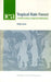 The Tropical Rain Forest: A Political Ecology of Hegemonic Myth-Making by Anthony Browne