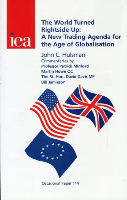The World Turned Rightside Up: A New Trading Agenda for the Age of Globalisation by Gerard Bouchard