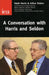 Conversation with Harris and Seldon by Ralph Harris, Arthur Seldon