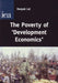 The Poverty of Development Economics by A. G. Hamilton
