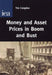 Money and Asset Prices in Boom and Bust by Stan Lee