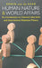 Human Nature and World Affairs: An Introduction to Classical Liberalism and International Relations Theory by International Atomic Energy Agency