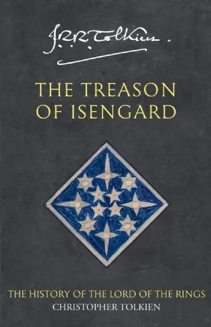 The Treason of Isengard by Christopher Tolkien