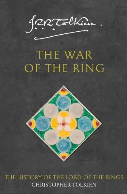 The War of the Ring by Christopher Tolkien