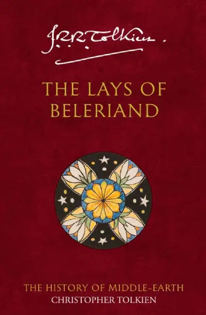 The Lays of Beleriand by Christopher Tolkien