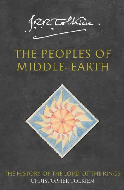 The Peoples of Middle-earth by Christopher Tolkien