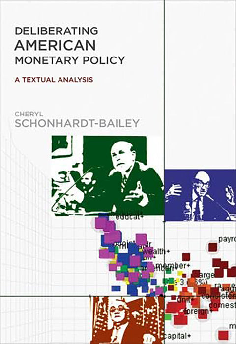 Deliberating American Monetary Policy: A Textual Analysis