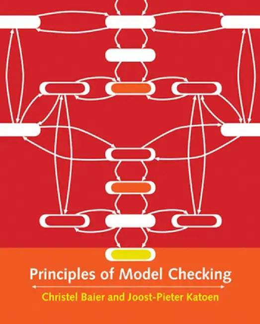 Principles of Model Checking by Christel Baier