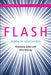 Flash: Building the Interactive Web by Anastasia Salter