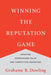 Winning The Reputation Game: Creating Stakeholder Value and Competitive Advantage by Grahame R. Dowling