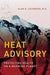 Heat Advisory: Protecting Health on a Warming Planet by Alan H. Lockwood
