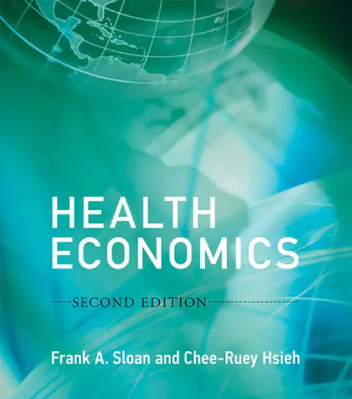 Health Economics, Second Edition by Frank A. Sloan