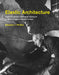 Elastic Architecture: Frederick Kiesler and Design Research in the First Age of Robotic Culture by Stephen J. Phillips