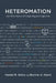 Heteromation, and Other Stories of Computing and Capitalism by Hamid R. Ekbia