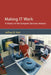Making It Work: A History of the Computer Services Industry by Jeffrey R. Yost