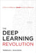 The Deep Learning Revolution by Terrence J. Sejnowski