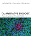 Quantitative Biology: Theory, Computational Methods, and Models by Brian Munsky