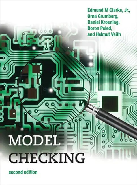 Model Checking, Second Edition by Edmund M. Jr Clarke