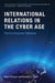 International Relations in the Cyber Age: The Co-Evolution Dilemma by Nazli Choucri