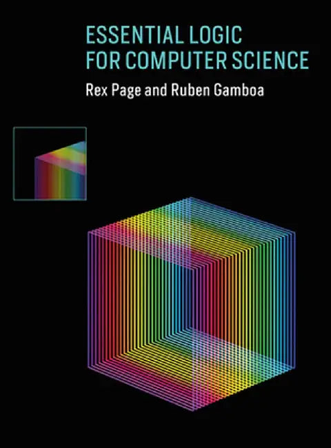 Essential Logic for Computer Science by Rex Page