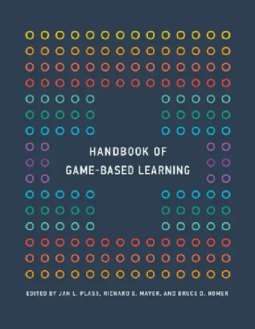 Handbook of Game-Based Learning by Jan L. Plass