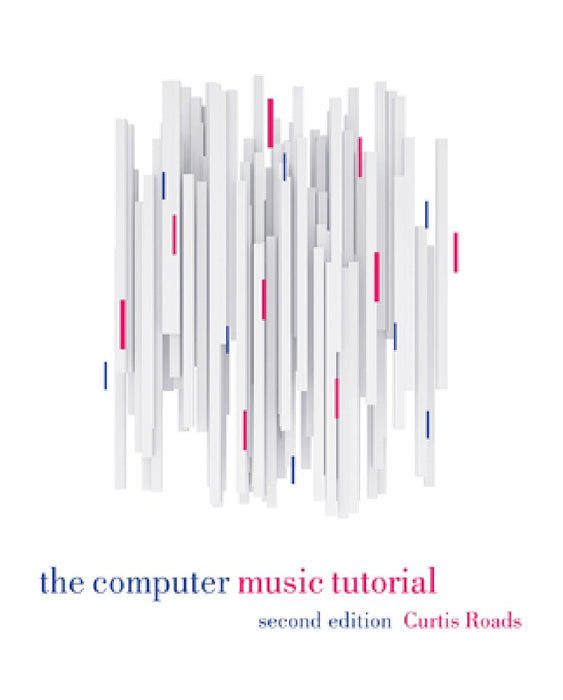 The Computer Music Tutorial, Second Edition