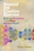 Beyond the Creative Species: Making Machines That Make Art and Music by Oliver Bown
