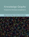 Knowledge Graphs: Fundamentals, Techniques, and Applications by Mayank Kejriwal