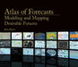 Atlas of Forecasts: Modeling and Mapping Desirable Futures by Katy Borner