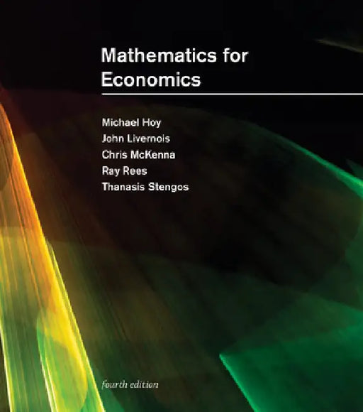 Mathematics for Economics, Fourth Edition by Michael Hoy