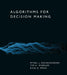 Algorithms for Decision Making by Mykel J. Kochenderfer