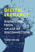 Digital Lethargy: Dispatches from an Age of Disconnection by Tung-Hui Hu