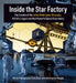 Inside the Star Factory: The Creation of the James Webb Space Telescope, Nasas Largest and Most Powerful Space Observatory by Chris Gunn