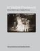 In Visible Presence: Soviet Afterlives in Family Photos by Oksana Sarkisova