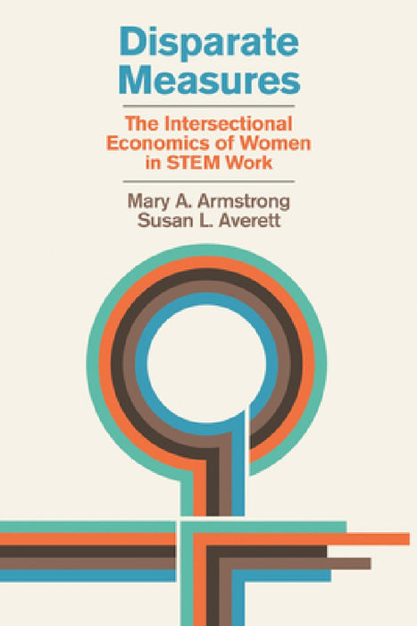 Disparate Measures: The Intersectional Economics of Women in Stem Work